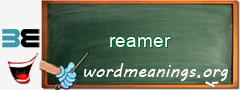 WordMeaning blackboard for reamer